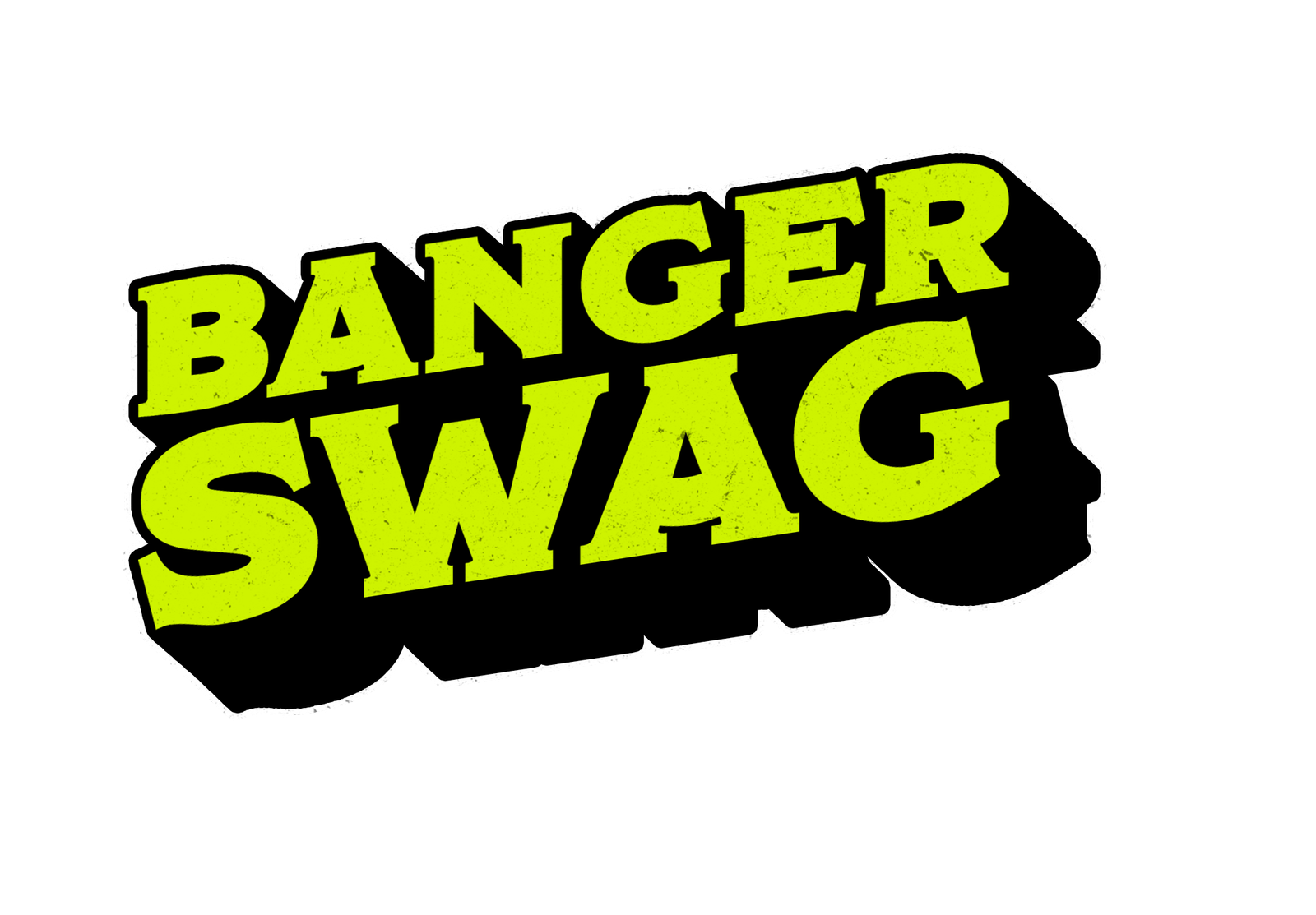 Banger Swag
